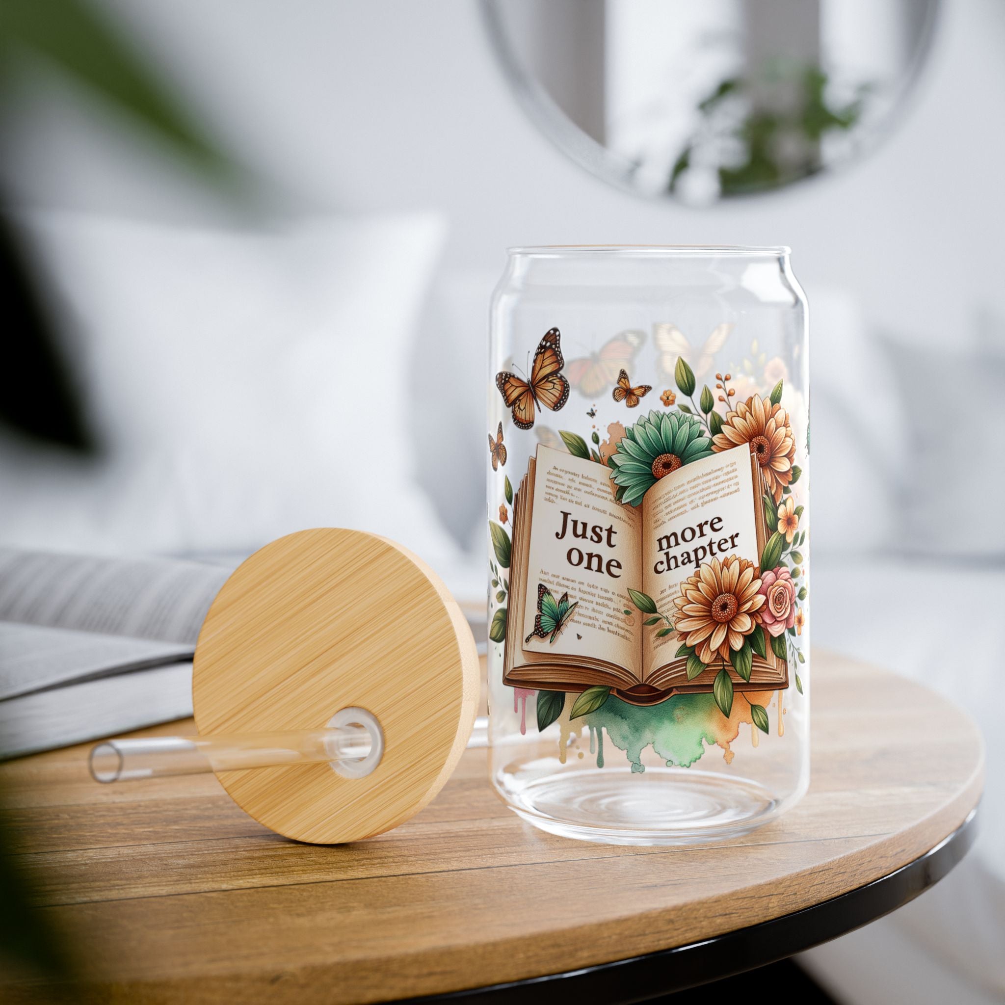 Book Lover Sipper Glass — 16oz Tumbler with “Just One More Chapter” Floral Design